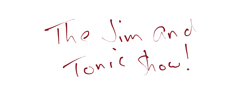 Jim and tonic show logo